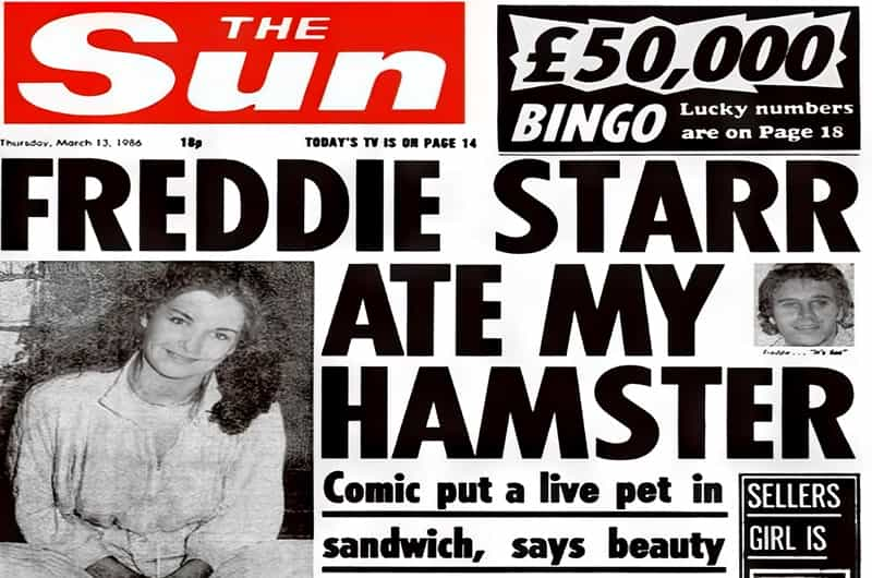 Freddie Starr ate my hamster headlines.